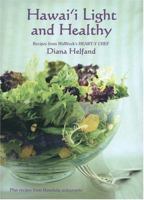 Hawai'i Light And Healthy: Recipes From Midweek's Heart-y Chef 1573062081 Book Cover