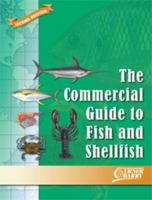 The Commercial Guide to Fish and Shellfish - Second Edition 0977812693 Book Cover