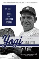 Yogi: The Life and Times of an American Original 1600789668 Book Cover