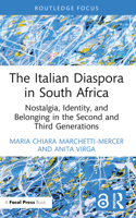 The Italian Diaspora in South Africa: Nostalgia, Identity, and Belonging in the Second and Third Generations 1032211288 Book Cover
