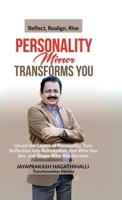 Personality Mirror Transforms You: Unveil the Layers Of Personality, Turn Reflection into Reinvention, See Who You Are, and Shape Who You Become B0FDRFRZT2 Book Cover