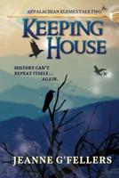 Keeping House : An Appalachian Paranormal Fantasy 1732327769 Book Cover