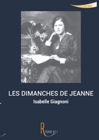 Les dimanches de Jeanne (French Edition) B01IA7PHUM Book Cover