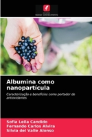 Albumina como nanopartícula 6203170607 Book Cover