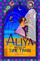 Aliya Aboard the Time Train 1915026369 Book Cover