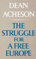 The struggle for a free Europe 0393099830 Book Cover
