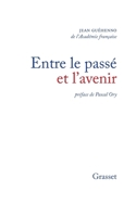 Entre le passé et l'avenir 2246008611 Book Cover