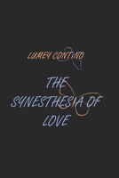 The synesthesia of love B0F1FYPYTM Book Cover