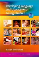 Developing Language and Literacy with Young Children (Zero to Eight Series) 1412934249 Book Cover