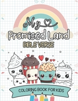 My Promised Land - Bible Verse Coloring Book for Kids B0CJBMJYC6 Book Cover