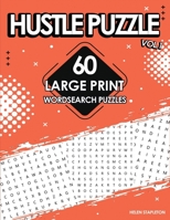 Hustle Puzzle 60 Large Print Wordsearch Puzzles Vol. 1 B08Z3M31PV Book Cover