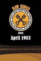 Raw Rider Since April 1983: Initial Raw Rider Since April 1983 Notebook for Motorcycle Rider, Black & Yellow 6 x 9 with 120 pages Soft Matte Cover 1671311736 Book Cover