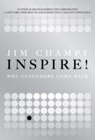 Inspire!: Why Customers Come Back 0131361880 Book Cover