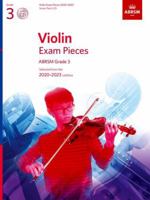 Violin Exam Pieces 2020-2023, ABRSM Grade 3, Score, Part & CD: Selected from the 2020-2023 syllabus (ABRSM Exam Pieces) 1786012545 Book Cover