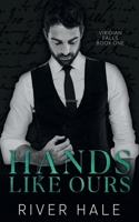 Hands Like Ours (Viridian Falls) 1967701067 Book Cover