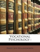 Vocational Psychology: Its Problems and Methods 1468027174 Book Cover