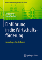 Einführung in die Wirtschaftsförderung: Grundlagen für die Praxis (Wirtschaftsförderung in Lehre und Praxis) 365812119X Book Cover