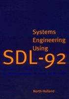 Systems Engineering Using SDL-92 0444898727 Book Cover