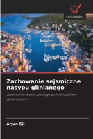 Zachowanie sejsmiczne nasypu glinianego (Polish Edition) 6630391276 Book Cover