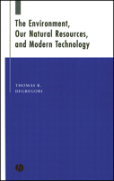 The Environment, Natural Resources, and Modern Technology 0813809231 Book Cover