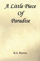 A Little Piece of Paradise 1608624188 Book Cover