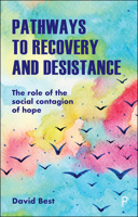 Pathways to Recovery and Desistance: The Role of the Social Contagion of Hope 144734930X Book Cover