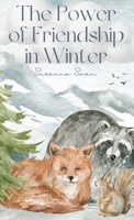 The Power of Friendship in Winter: Best Friends Ever 991666062X Book Cover