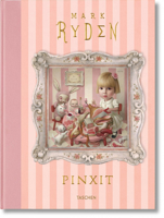 Mark Ryden: Pinxit 3836539829 Book Cover