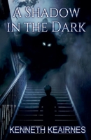 A Shadow in the Dark B0GSS3GX7G Book Cover
