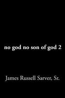 No God No Son of God 2 1479776726 Book Cover