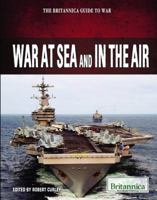 War at Sea and in the Air 1615306773 Book Cover