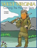 West Virginia: Coloring the Mountain State: A coloring book guide of WV 1985369362 Book Cover