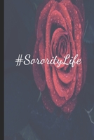 #SororityLife Red Rose Love: Sorority Life Journal 1712197614 Book Cover