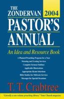 Zondervan 2004 Pastor's Annual, The: An Idea and Resource Book (Zondervan Pastor's Annual) 0310243637 Book Cover