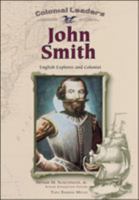John Smith: English Explorer and Colonist (Colonial Leaders) 0791053458 Book Cover