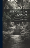 The Oriental Annual 1022145258 Book Cover