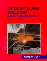 Oxyacetylene Welding: Basic Fundamentals 0870069136 Book Cover