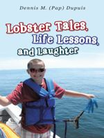 Lobster Tales, Life Lessons, and Laughter 145821673X Book Cover