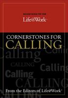 Cornerstones for Calling (Building Blocks For Your Life@work) 0849942594 Book Cover