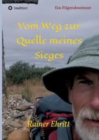 Vom Weg zur Quelle meines Sieges 3746970156 Book Cover