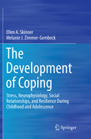 The Development of Coping: Stress, Neurophysiology, Social Relationships, and Resilience During Childhood and Adolescence 331941738X Book Cover