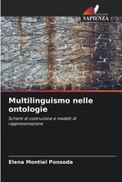 Multilinguismo nelle ontologie: Schemi di costruzione e modelli di rappresentazione 6203021962 Book Cover