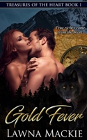 Gold Fever - Book 1: Treasures of the Heart B088LD4K26 Book Cover
