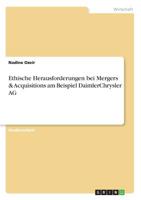 Ethische Herausforderungen bei Mergers & Acquisitions am Beispiel DaimlerChrysler AG (German Edition) 3668892695 Book Cover