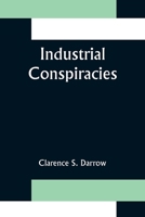 Industrial Conspiracies 1515298361 Book Cover
