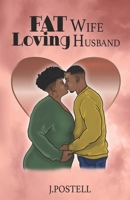 FAT Wife Loving Husband 0578382040 Book Cover