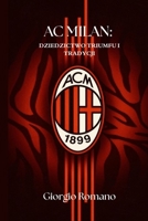 AC MILAN: DZIEDZICTWO TRIUMFU I TRADYCJI (SportPulse Fan Series) (Polish Edition) B0FGJ652NN Book Cover
