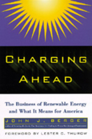 Charging Ahead: The Business of Renewable Energy and What It Means for America 0805037713 Book Cover