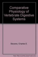 Comparative Physiology of Vertebrate Digestive Systems 0521408032 Book Cover