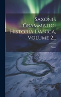 Saxonis Grammatici Historia Danica, Volume 2... B0CM1CHH3Y Book Cover